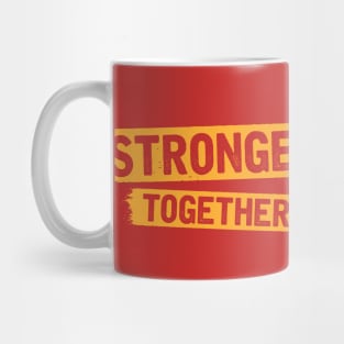 Stronger Together Mug